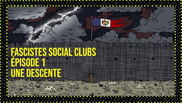 Fascistes Social Clubs, épisode 1 : une descente
