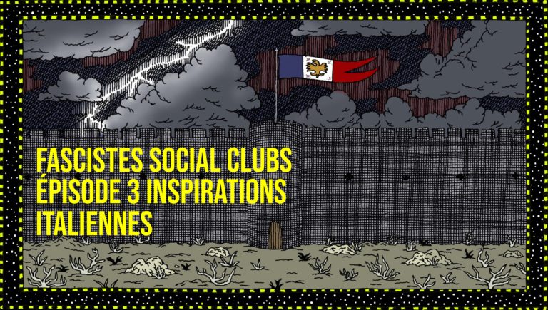 Fascistes Social Clubs, épisode 3 : inspirations italiennes