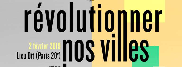 “Révolutionner nos villes”, conférence du Temps des Lilas