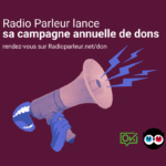 Radio Parleur lance sa campagne de dons