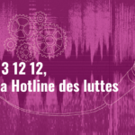 13 12 12 La Hotline des luttes