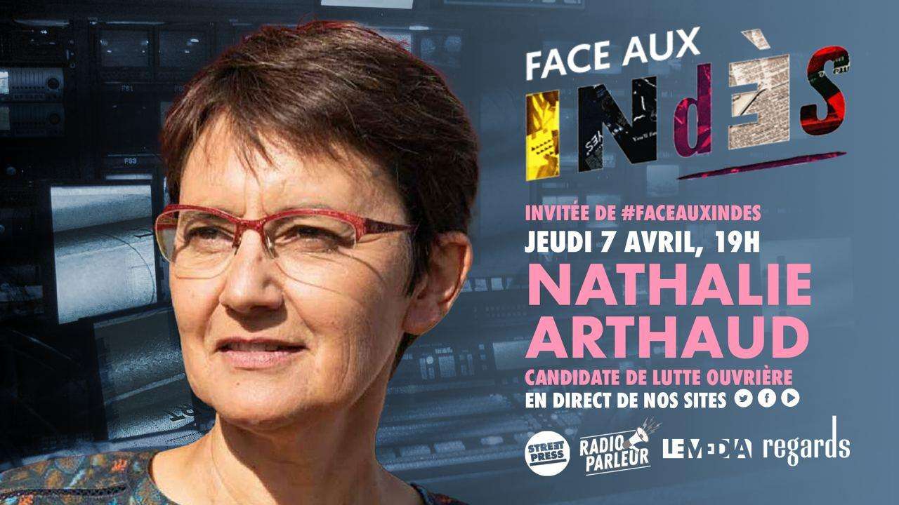 Nathalie Arthaud dans Face aux Indés