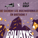 Goliaths, le podcast d’enquête sur les multinationales, produit par le studio La Houle podcasts et Splann!